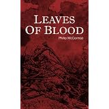 LEAVES OF BLOOD: An American Civil War Novel (military fiction books)by Philip McCormac