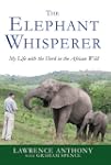 The Elephant Whisperer: My Life with...