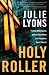 Holy Roller (Hardcover) by Julie Lyons
