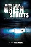 Down Those Green Streets: Irish Crime Writing in the 21st Century