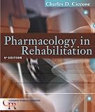 Pharmacology in Rehabilitation (Contemporary Perspectives in Rehabilitation)