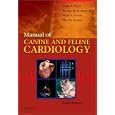 Manual of Canine and Feline Cardiology by Larry P. Tilley, Francis W. K. Smith, Mark Oyama, and Meg M. Sleeper