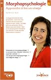 Morphopsychologie : Apprendre à lire un visage