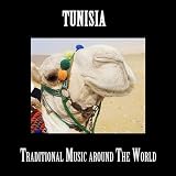 Tunisia, Traditional Music around The World