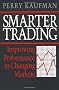 Smarter Trading: Improving Performance in Changing Markets