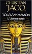 Tout�nkhamon : L'ultime secret