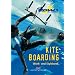 Kiteboarding: Work- und Stylebook