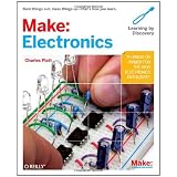 Make: Electronics (Learning by Discovery) ~ Charles Platt