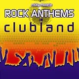 Rock Anthems in Clubland (Micky Modelle)
