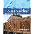 Housebuilding: A Do-It-Yourself Guide, Revised & Expanded