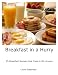 Books : Breakfast in a Hurry (Easy Meals in a Hurry)