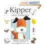 Kipper Story Collection: "Kipper", "Kipper's Birthday", "Kipper's Toybox", "Kipper's Snowy Day"