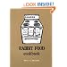 Rabbit Food Cookbook: Practical Vegan Recipes, Food History, and Other Miscellany