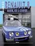 Le guide de la Renault 8 : Major, R8S & Gordini