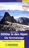  : 3000er in den Alpen: Die Normalwege. S&uuml;dliche Alpen mit Dolomiten