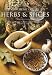 The Connoisseur's Guide to Herbs and Spices: Discover the World's Most Exquisite Herbs and Spices (Connoisseurs Guide)