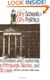 City Schools and City Politics: Institutions and Leadership in Pittsburgh, Boston, and St. Louis (Studies in Government and Public Policy)