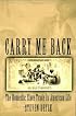Carry Me Back: The Domestic Slave Trade in American Life