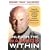 Unleash the Warrior within: Develop the Focus, Discipline, Confidence, and Courage You Need to Achieve Unlimited Goals