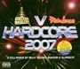 Hardcore 2007: Helter Skelter Vs Raindance