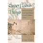 Superfluous Things: Material Culture and Social Status in Early Modern China