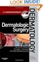 Dermatologic Surgery: Requisites in Dermatology, 1e