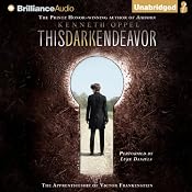 This Dark Endeavor: The Apprenticeship of Victor Frankenstein | Kenneth Oppel