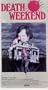Death Weekend [VHS]