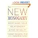 The New Monogamy: Redefining Your Relationship After Infidelity