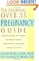 The Essential Over 35 Pregnancy Guide