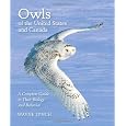 Owls of the United States and Canada: A Complete Guide to Their Biology and Behavior