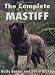 The Complete Mastiff (Book of the Breed)