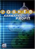 Porked: Earmarks for Profit Porked: Earmarks for Profit