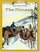 The Pioneers (Bring the Classics to Life: Level 4)