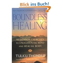 Boundless Healing: Medittion Exercises to Enlighten the Mind and Heal the Body: Meditation Exercises to Enlighten the Mind and Heal the Body