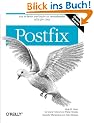 Postfix. Ein sicherer und leicht zu verwaltender MTA f�r Unix