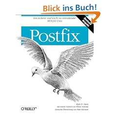 Postfix. Ein sicherer und leicht zu verwaltender MTA f�r Unix