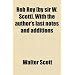Rob Roy [by sir W. Scott]. With the author's last notes and additions