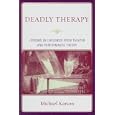 Deadly Therapy: Lessons in Liveliness from Theater and Performance Theory