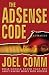 The Adsense Code: What Google Never Told You about Making Money with Adsense