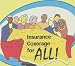 Insurance Coverage for All -- And How Insurers Can Afford to Provide It