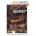 Queer: A Novel