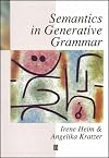 Semantics in Generative Grammar (Blackwell Textbooks in Linguistics)