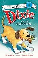 Dixie and the Class Treat (I Can Read Book 1)