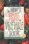 The Midwest Fruit and Vegetable Book. Illinois Edi