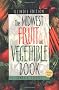 Midwest Fruit and Vegetable Book: Illinois (Midwest Fruit and Vegetables)
