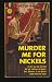 Murder me for nickels (Gold medal books)
