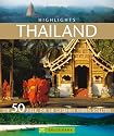 Highlights Thailand: Die 50 Ziele, die Sie gesehen haben sollten