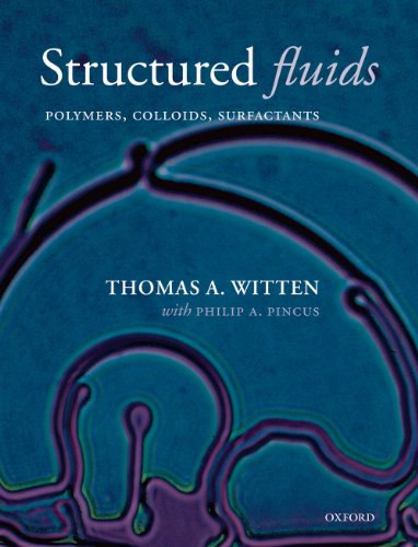 Structured Fluids: Polymers, Colloids, Surfactants