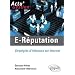 E-R�putation. Strat�gies d'influence sur Internet